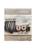 made of wood signed copy